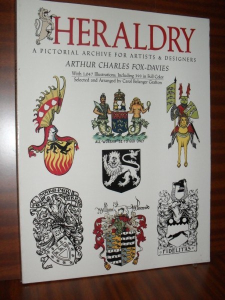 HERALDRY. A pictorial archive for artist & designers. With 1047 illstr., including 393 in full color. Selected and arranged by Carol Belanger Grafton